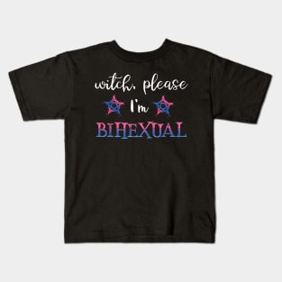 Bisexual Pride TShirt - Witch Please I'm Bihexual Shirt Kids T-Shirt